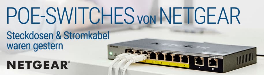 Zu den PoE-Switches von Netgear